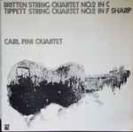 Cover for album: Britten, Tippett, Carl Pini Quartet – String Quartet No.2 In C, String Quartet No.2 In F Sharp(LP, Stereo)