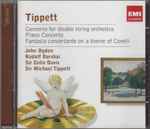 Cover for album: Sir Michael Tippett, John Ogdon, Rudolf Barshai, Sir Colin Davis – Concertos