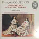 Cover for album: François Couperin - André Isoir – Messe Propre Pour Les Couvents