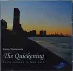 Cover for album: The Quickening - Performances In New York(CDr, Album)