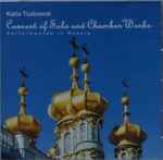 Cover for album: Concert Of Solo And Chamber Works - Performances In Russia(CDr, Album)