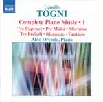 Cover for album: Camillo Togni, Aldo Orvieto – Complete Piano Music 1(CD, Album)