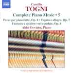 Cover for album: Camillo Togni, Aldo Orvieto – Complete Piano Music • 5(CD, Album)