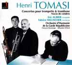 Cover for album: Henri Tomasi / Eric Aubier, Fabrice Millischer - Orchestre D'Harmonie De La Garde Républicaine, François Boulanger, Sébastien Billard – Concertos Pour Trompette & Trombone - Les Noces De Cendres(CD, Album)