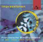 Cover for album: Ibert • Tomasi • Pierné • Françaix, Miroir-Quintett – Impressionen. Französische Bläserquintette Von Ibert • Tomasi • Pierné • Françaix(CD, Album)