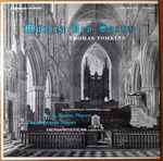 Cover for album: Thomas Tomkins - Martindale Sidwell, The In Nomine Players, The Ambrosian Singers Conductor Denis Stevens – Volume 1 : Musica Deo Sacra