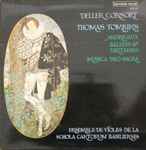 Cover for album: Deller Consort, Thomas Tomkins, Ensemble De Violes De La Schola Cantorum De Bâle, Alfred Deller – Madrigaux, Ballets & Fantasies, Musica Deo Sacra
