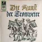 Cover for album: Consortium Musicum (2), Fritz Lehan – Die Kunst Der Trompeter