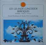 Cover for album: Grand Orchestre Radio-Télé-Luxembourg, Hummel, Torelli, Vivaldi – Le Grands Concertos Baroques(LP, Album)