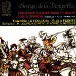 Cover for album: Endler - Fasch - Telemann - Poglietti - Molter - Torelli -, Bononcini / Ensemble La Follia , Dir. : M. De La Fuente – Prestige De La Trompette(CD, Album)