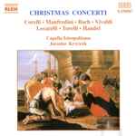 Cover for album: Corelli, Manfredini, Bach, Vivaldi, Locatelli, Torelli, Handel, Capella Istropolitana, Jaroslav Kr(e)cek – Christmas Concerti