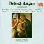 Cover for album: Manfredini • Bach • Vejvanovský • Vivaldi • Torelli • Heinichen • Schmelzer • Corelli / Virtuosi Saxoniae, Ludwig Güttler – Weihnachtskonzerte - Christmas Concertos - Concertos De Noel