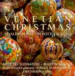 Cover for album: Vivaldi, Hasse, Perotti, Torelli, Ruby Hughes, Komalé Akakpo, Ewa Goliňska, Arte Dei Suonatori, Martin Gester – Venetian Christmas(SACD, Hybrid, Multichannel, Stereo)