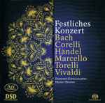 Cover for album: Bach, Corelli, Händel, Torelli, Vivaldi – Dresdner Kapellsolisten, Helmut Branny – Festliches Konzert(SACD, Hybrid, Multichannel, Album)