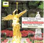 Cover for album: Händel · Telemann · Hummel · Torelli · Stradella - Maurice André · Pierre Thibaud · Adolf Scherbaum – Trompetenkonzerte(CD, Compilation, Remastered)