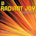 Cover for album: IUP Wind Ensemble, Jack Stamp / Hesketh • Milburn • McTee • Whitacre • Bryant • Torke • Sparke • Hazo • Piston – Radiant Joy(CD, Album)