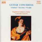 Cover for album: Giuliani • Torroba • Vivaldi / Dagoberto Linhares, Camerata Cassovia – Guitar Concertos(CD, Album)