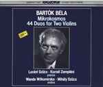 Cover for album: Bartók Béla, Loránt Szűcs, Kornél Zempléni, Wanda Wilkomirska, Mihály Szűcs – Mikrokosmos / 44 Duos For Two Violins