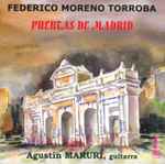 Cover for album: Federico Moreno Torroba - Agustín Maruri – Puertas De Madrid(CD, Album, Stereo)