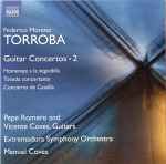Cover for album: Torroba, Pepe Romero and Vicente Coves, Extremadura Symphony Orchestra, Manuel Coves – Guitar Concertos • 2(CD, Album)