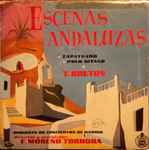 Cover for album: T. Breton  ·  Orquesta De Conciertos De Madrid  · Director y Arreglador: F. Moreno Torroba – Escenas Andaluzas(7