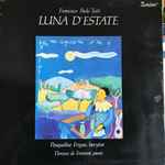 Cover for album: Francesco Paolo Tosti / Pasqualino Frigau / Florence de Fromont – Luna D'estate(LP, Album, Stereo)