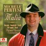 Cover for album: Michele Pertusi, Parma Opera Ensemble - Rossini, Donizetti, Verdi, Di Capua, Tosti – Malìa(CD, Album)