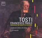 Cover for album: Francesco Paolo Tosti, Stanisław Daniel Kotliński, Marco Balderi – Romanza Da Salotto Italiana(CD, Album)
