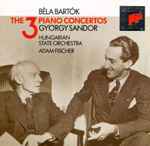 Cover for album: Béla Bartók, György Sandor, Hungarian State Orchestra, Adam Fischer (2) – The 3 Piano Concertos