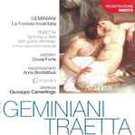 Cover for album: Geminiani, Traetta, Cinzia Forte, Anna Bonitatibus, Giuseppe Camerlingo – Geminiani: La Foresta Incantata - Traetta: Sinfonia E Arie Dall'Opera 