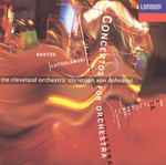 Cover for album: Bartók / Lutosławski, Christoph von Dohnányi, The Cleveland Orchestra – Concertos For Orchestra