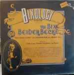 Cover for album: Bix Beiderbecke Featuring Eddie Lang, Frankie Trumbauer, Joe Venuti – Bixology 