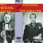Cover for album: Bix Beiderbecke, Frankie Trumbauer – Bix Beiderbecke & Frank Trumbauer Volume One(CD, Compilation)