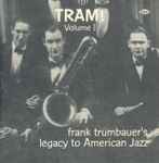 Cover for album: Tram! Volume 1 (Frank Trumbauer's Legacy to American Jazz)(CD, Compilation, Remastered)