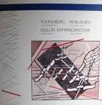 Cover for album: Erik Tulindberg, Usko Meriläinen, Oulun Kamariorkesteri – Tulindberg, Meriläinen(LP, Album)
