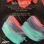Cover for album: Béla Bartók, Maryvonne Le Dizes, Pierre-Laurent Aimard – Sonate Pour Violon Seul / Danses Populaires Roumaines / Deux Rhapsodies(CD, Album)