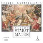 Cover for album: Prague Madrigalists : F.I.Tůma – Stabat Mater(CD, Album, Reissue)