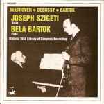 Cover for album: Béla Bartók, Joseph Szigeti, Beethoven, Debussy, Bartok – Historic 1940 Library Of Congress Recording(CD, Album, Reissue, Remastered, Mono)