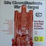 Cover for album: Buxtehude, Bruhns, Scheidemann, Tunder, Bach, Krebs, Töpfer, Herzogenberg, David, Raphael - Hans Musch – Die Choralfantasie Für Orgel(2×LP, Stereo, Mono)