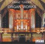 Cover for album: Franz Tunder, Pamela Ruiter-Feenstra – Organ Works(2×CDr, Album, Reissue)