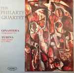 Cover for album: Ginastera / Turina - The Philarte Quartet – String Quartet No. 1 / Piano Quartet In A Minor(LP)