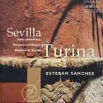 Cover for album: Esteban Sanchez, Joaquín Turina – Sevilla(CD, Album)