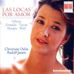 Cover for album: Debussy · Granados · Turina · Mompou · Wolf - Christiane Oelze, Rudolf Jansen – Las Locas Por Amor(CD, Album)