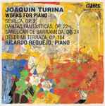 Cover for album: Joaquín Turina, Ricardo Requejo – Works For Piano(CD, )