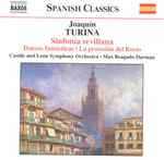 Cover for album: Joaquín Turina - Castile And León Symphony Orchestra • Max Bragado Darman – Sinfonía Sevillana • Danzas Fantásticas • La Procesión Del Rocío(CD, Album)