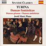 Cover for album: Turina, Jordi Masó – Danzas Fantásticas • Danzas Gitanas • Danzas Andaluzas