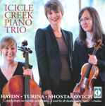 Cover for album: Icicle Creek Piano Trio, Haydn, Turina, Shostakovich – Haydn • Turina • Shostakovich(CD, )