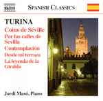Cover for album: Turina, Jordi Masó – Coins De Séville (Piano Music • 9)(CD, Album)