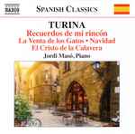 Cover for album: Turina, Jordi Masó – Recuerdos De Mi Rincón (Piano Music • 12)(CD, Album)