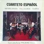 Cover for album: Cuarteto Español, Mendelssohn, Villa-Lobos, Turina – First London Recital Wigmore Hall(LP, Album)